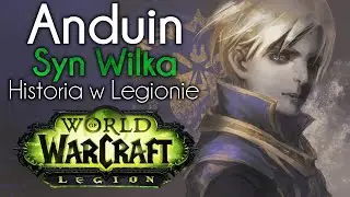 Anduin Syn Wilka - Historia w Legionie