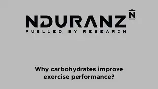 Why carbohydrates improve exercise performance?