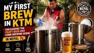 Unleashing the Craft Beer and Home Brewing Scene in Nepal
