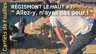 La fouille d’un habitat de plein air aurignacien à Régismont-le-haut 7/9