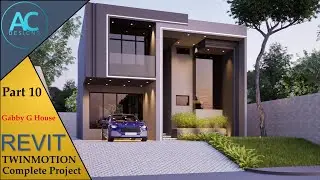 Gabby G House | Part 10 | Complete Step By Step Project | Revit and Twinmotion Tutorial