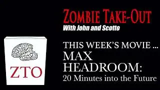 Zombie Take-Out Episode 540: Soylent Screen