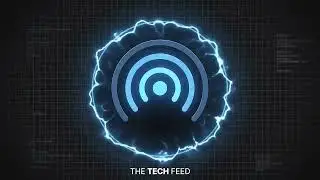Welcome to The Tech Feed