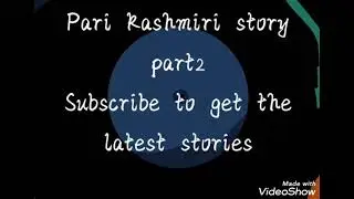 pari kashmiri story part2