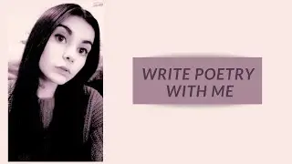 Let's Write Poetry! // Poem Prompts & Exercises to Get You Writing