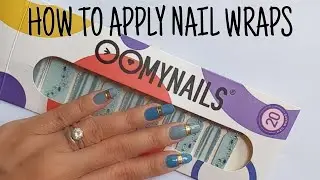 OoMyNails Nail Wraps | How to Apply Nail Wraps Step by Step Easy At Home 2021