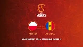 LIVE. Polonia U17 - Moldova U17, preliminariile CE-2024
