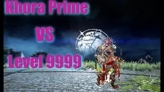 [Warframe] Khora Prime Exalted Rework SP Void Cascade |Solo| SP Void Cascade| Enemies Lv 9999
