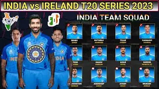 India team squad 2023 | India vs Ireland T20 match series 2023