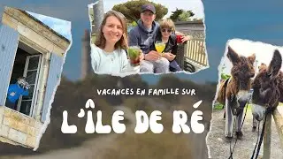 Vacances sur l'île de Ré : Coup de cœur ! Vlog 22