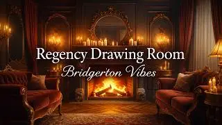 Regency Drawing Room by the Fireplace 🕯️ Bridgerton-Inspired Ambience