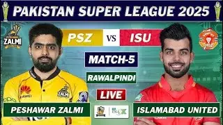 PESHAWAR vs ISLAMABAD PSL 2025 MATCH 5 LIVE | PZ vs IU LIVE SCORES