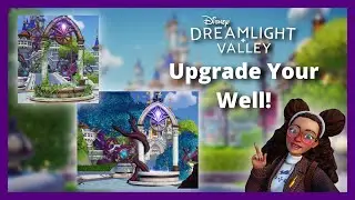 How to Upgrade Your Well Tree - Disney Dreamlight Valley Guide