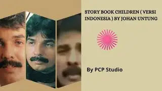 Story book Children ( versi Indonesia ) by Johan Untung
