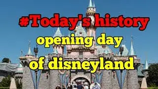 #Today's history. (17 July) opening day of disneyl (RNB News)