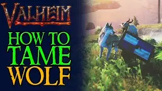 How to Tame WOLF in Valheim
