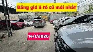 Báo giá ô tô cũ mới nhất 14/1/2026. Nhiều xe lướt mới về: 5, 7, bán tải 