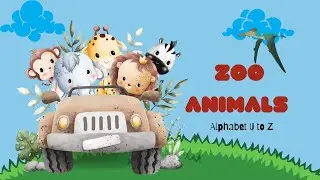 Zoo animals for kids | Animal sound | Alphabet | learning English | Cartoong