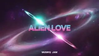 Alien Love &ndash; Futuristic Pop EDM Duet | Musriq Jam | Interstellar Romance Anthem 2025