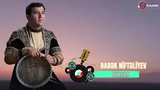 Babək Niftəliyev - DURNAM