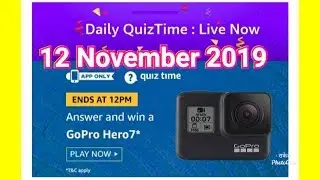 Amazon Quiz Answers Today | Prize Win GoPro Hero 7 | 12 November 2019 2019