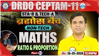 DRDO CEPTAM 11 Classes | DRDO Maths Classes | Ratio & Proportion | STA B & Tech A | Jitendra Sir