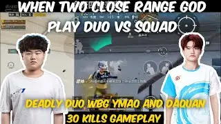 When wbg ymao and Daquan two close range god enter in rank gameplay|wbg ymao pubg|st Daquan pubg|wbg