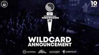 WILDCARD ANNOUNCEMENT | INTERNATIONAL THROWDOWN '21 🌐