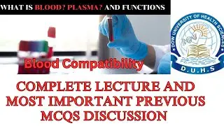 Blood|| Composition of Blood|| plasma|| blood group compatibility for GBSN first Semester Students.