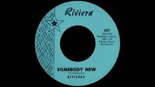 The Rivieras [Indiana group] - Somebody New (BSN Stereo Mix)