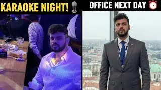 Karaoke at 2 AM, SAP Office at 9 AM! 🎤💼 #PragueLife #india #corporatelife 