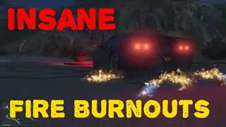 GTA Online - Insane Fire Burnouts