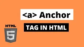 Anchor Tag ( a tag ) In HTML | HTML Tutorial For Beginners | Part - 9