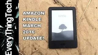 Amazon Kindle Update March 2016!