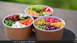 Tofu a la naranja y Poke Bowl