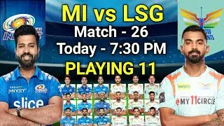 IPL 2022 | Lucknow Super Giants vs Mumbai Indians Playing 11 | IPL 2022 LSG vs MI Match Highlights