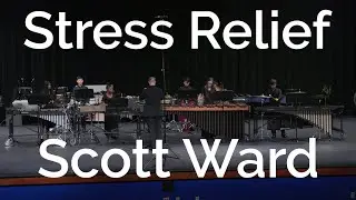 Stress Relief - Scott Ward Hebron Percussion Concert