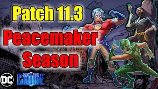 DC Worlds Collide Patch Notes 11.3 + Peacemaker Season! New Heroes, Fragile Debuff & More
