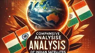 Comprehensive analysis of Indian satellites/ Satellite communications