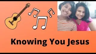 Knowing You Jesus-guitar [cover]