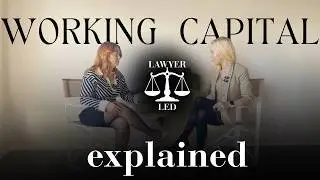 Working Capital in M&A: Don’t Overpay When Buying a Company | Business Lawyer Explains