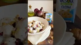 Gnocchi Radicchio e Noci con Panna Vegetale Cucina Valsoia
