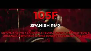 🌡105F RMX [SPANISH VERSION] - (AUDIO OFFICIAL)