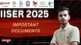 IISER 2025 Reporting Documents | Complete List of Important Documents Required for Reporting #iiser