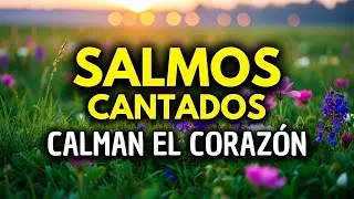 Escucha y Descansa con estos SALMOS CANTADOS para el Alma 🎵 M&uacute;sica Cristiana