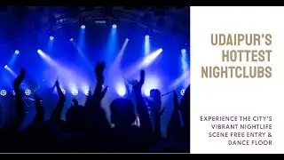5 Best Night Clubs in Udaipur With Free Entry & Dance Floor | Pubs in Udaipur