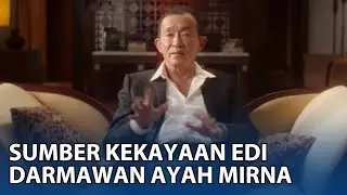 Terkuak Sumber Kekayaan Edi Darmawan, Ayah Mirna Salihin yang Jebloskan Jessica Wongso ke Penjara