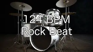 124 BPM Rock Drum Beat for Guitar, Bass and Instrumental Practise
