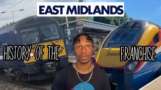 History of the East Midlands Franchise