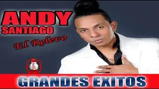 Andy Santiago  - Grandes &Eacute;xitos, &Aacute;lbum (Audios)